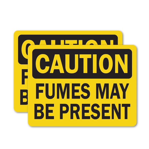 Signmission Fumes May Be Present Caution Sign, Vinyl Decal, 10in W x 7in L, 2PK OS-2PACK-CS-D-710-L-19173 - main
